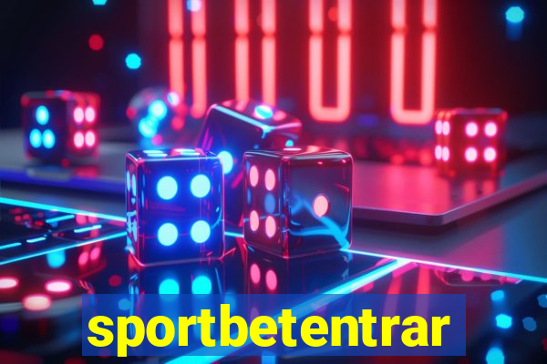 sportbetentrar