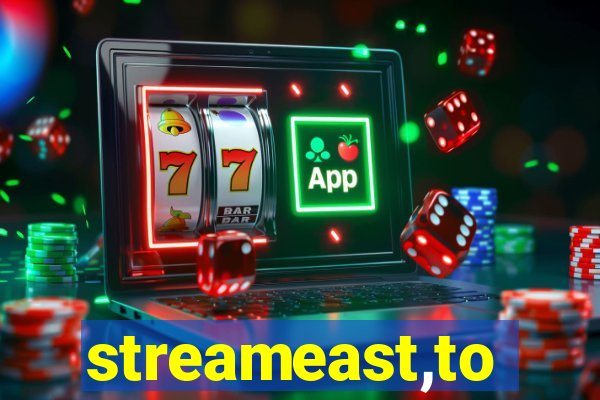 streameast,to