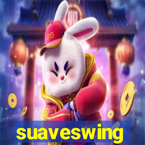 suaveswing