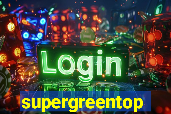 supergreentop