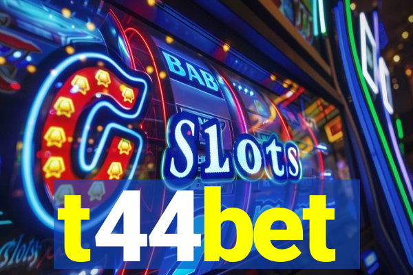 t44bet