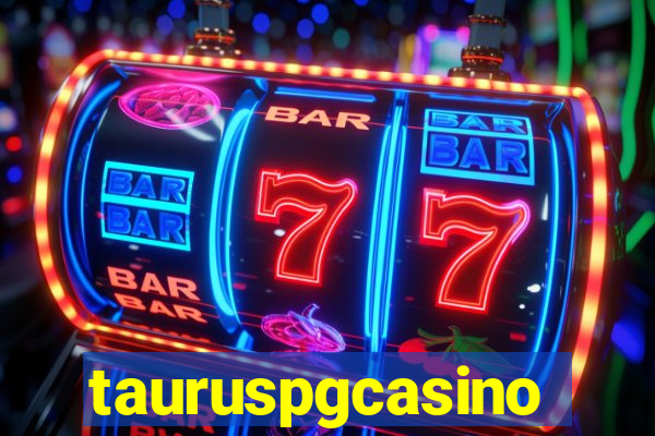 tauruspgcasino