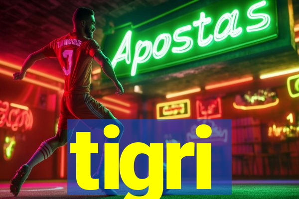 tigri