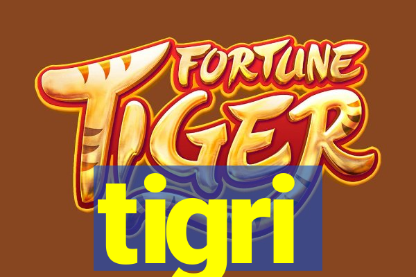 tigri