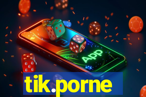 tik.porne