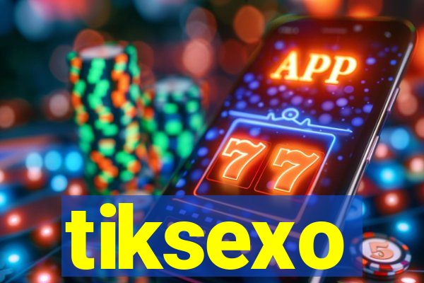 tiksexo
