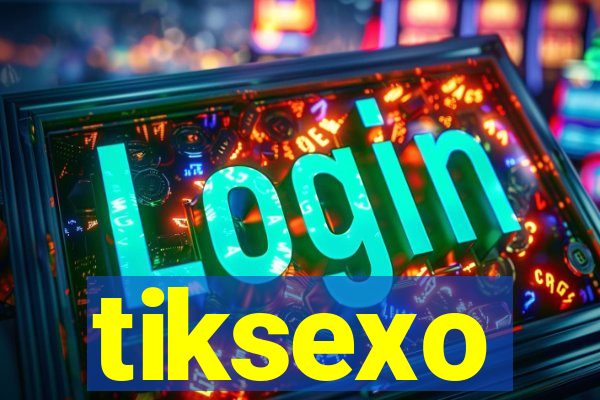 tiksexo