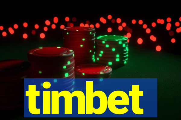 timbet