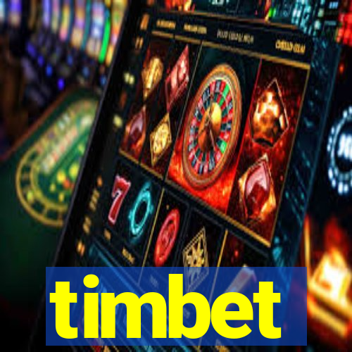 timbet