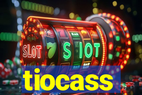 tiocass