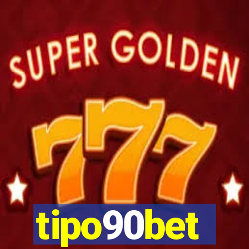 tipo90bet