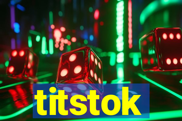 titstok
