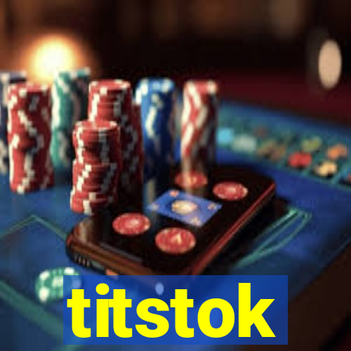 titstok