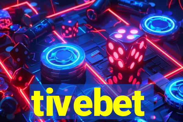 tivebet