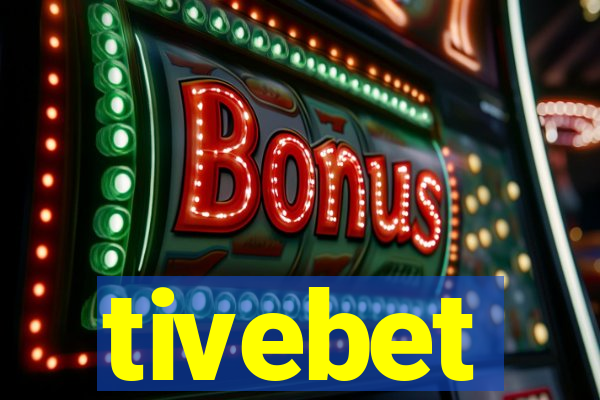 tivebet