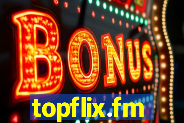 topflix.fm