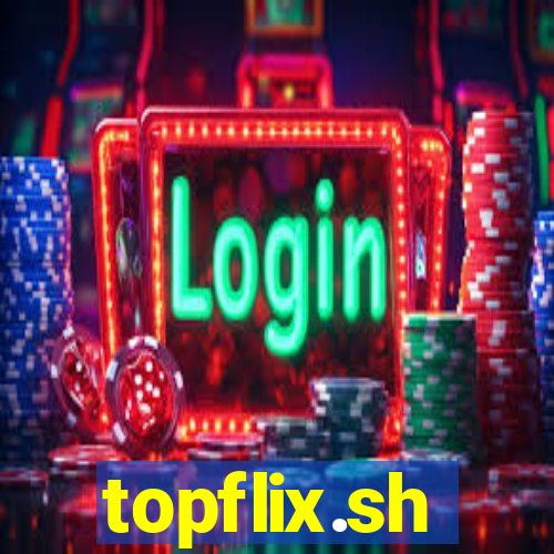 topflix.sh