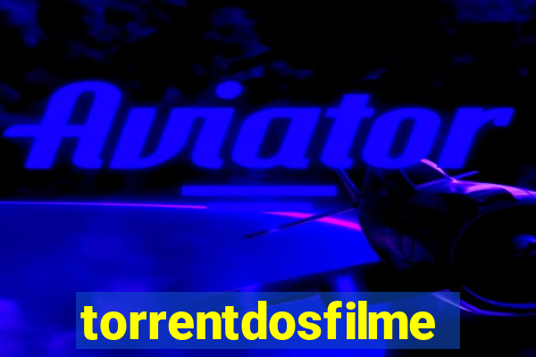 torrentdosfilmes.tv