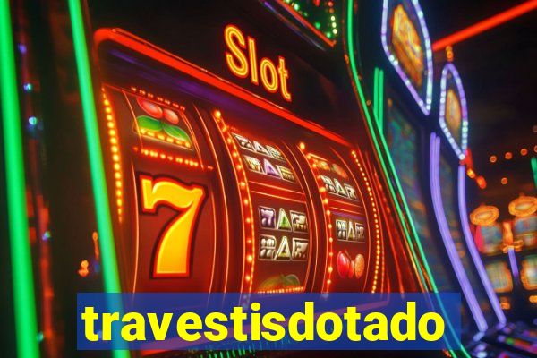 travestisdotados
