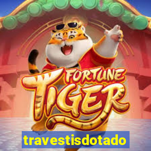 travestisdotados