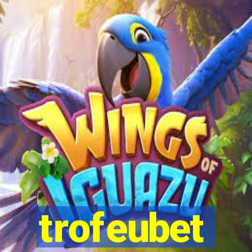 trofeubet