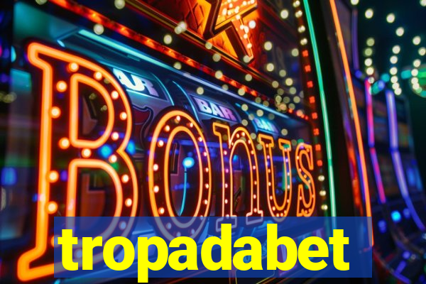 tropadabet