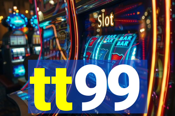 tt99