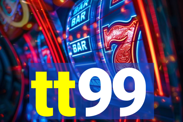 tt99