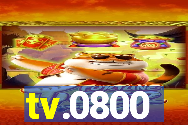 tv.0800