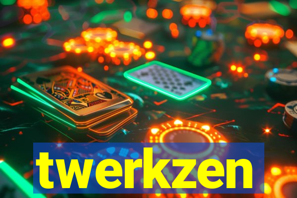 twerkzen