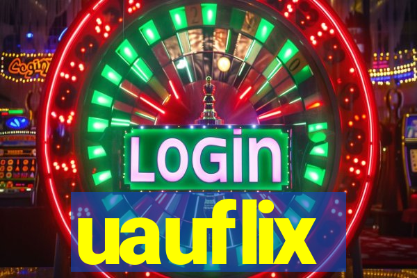 uauflix