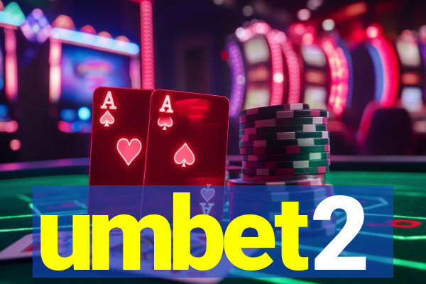 umbet2