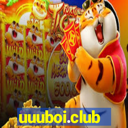 uuuboi.club