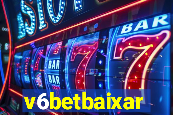 v6betbaixar