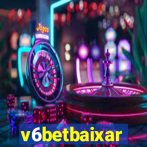 v6betbaixar