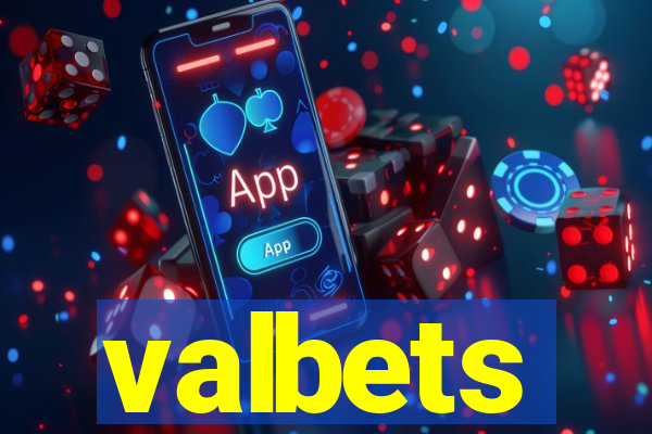 valbets