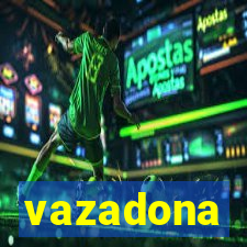 vazadona