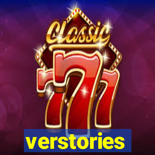 verstories