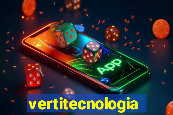 vertitecnologia