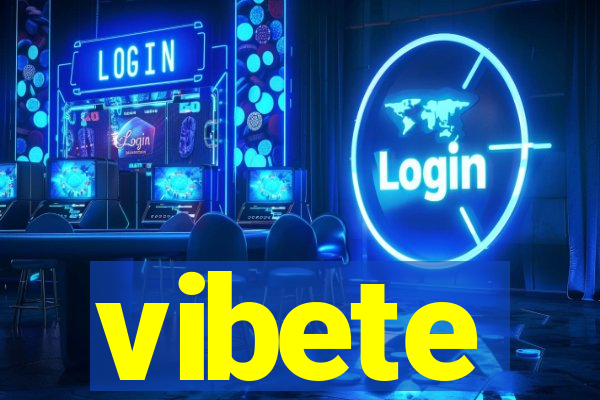 vibete