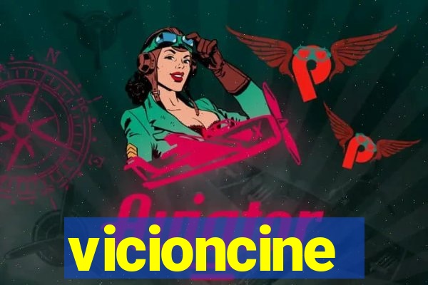 vicioncine