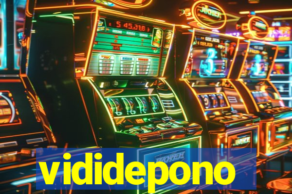 vididepono
