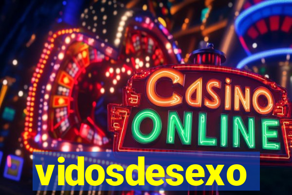 vidosdesexo