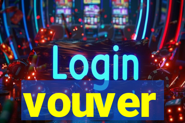 vouver