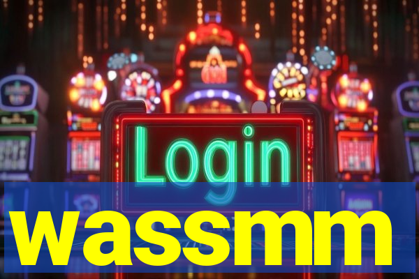 wassmm