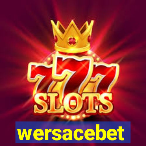wersacebet