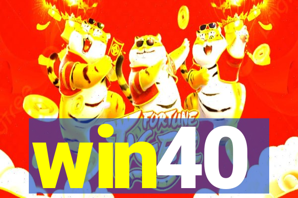 win40