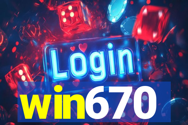win670