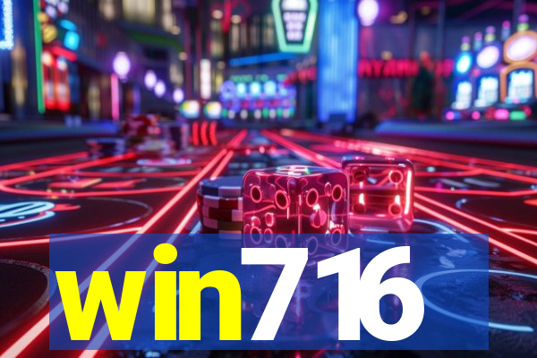 win716