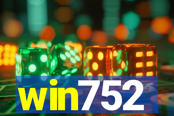 win752